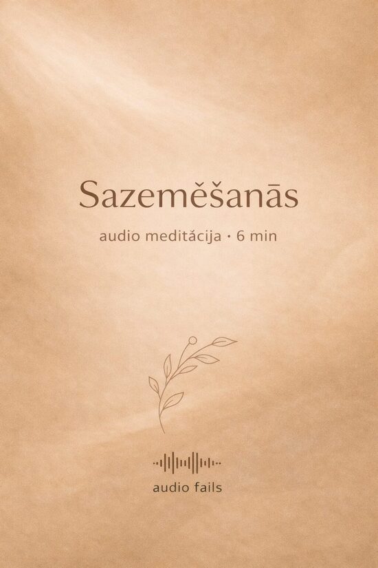 Sazemēšanās meditācija